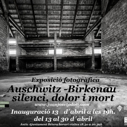 Exposición fotográfica «Auschwitz-Birkenau silenci, dolor y mort»