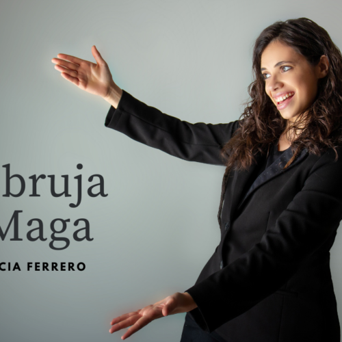 MAGIA: De Bruja a Maga – Patricia Ferrero